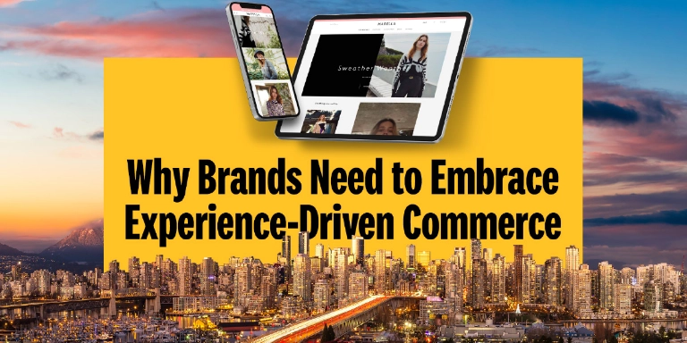Why Brands Need to Embrace Experience-Driven Commerce 1200x628-1