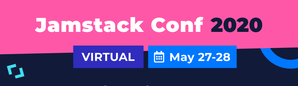 Jamstack Conf 2020, 27-28 May 2020