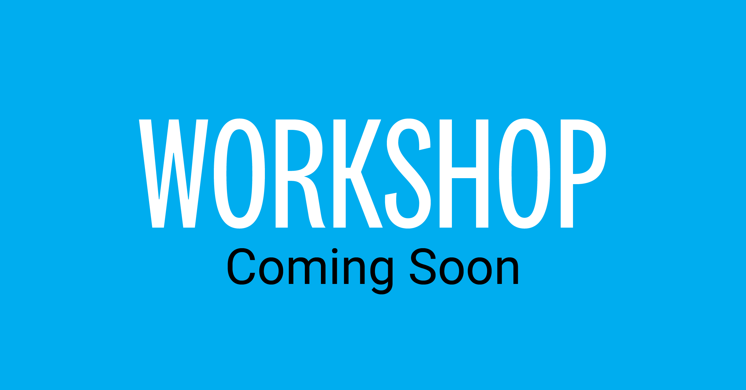 workshop-coming-soon-banner-1200x628px