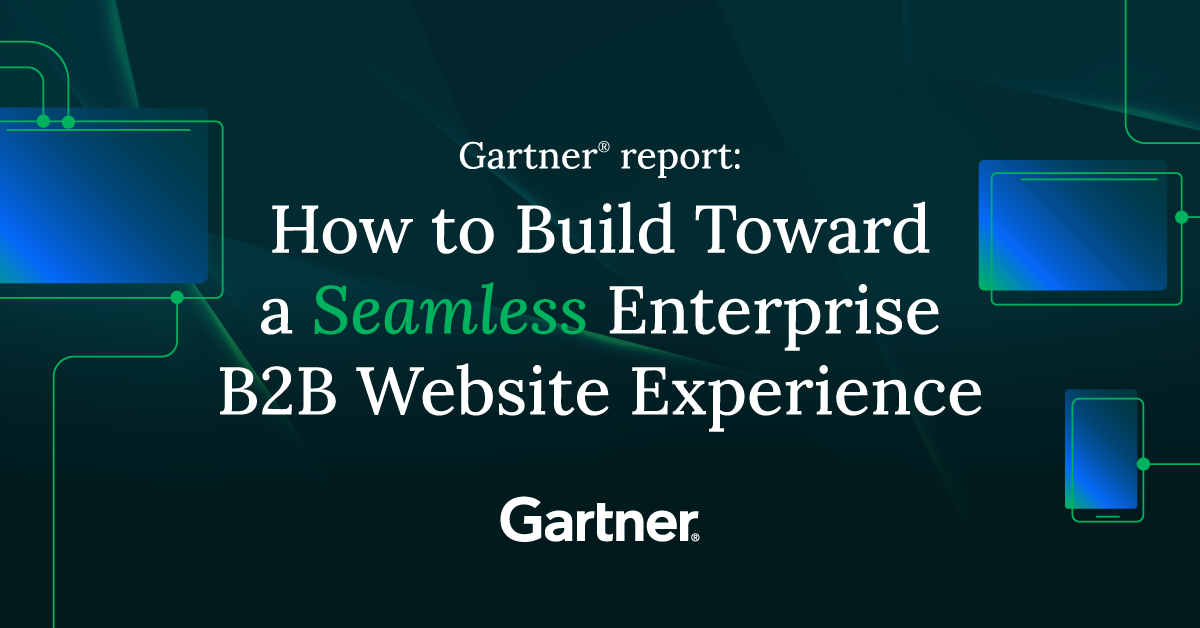 How to Build Toward a Seamless Enterprise B2B Website Experience