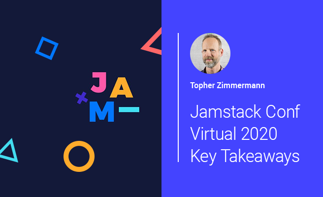 Jamstack Conf 2020 - Takeaways